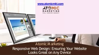 Responsive Web Design Ensuring Your Website Looks Great on Any Device - Atomic Marketing