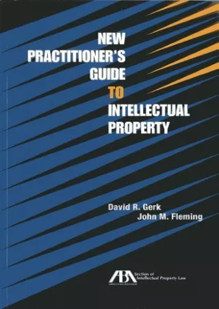 Read ebook [PDF] New Practitioner's Guide to Intellectual Property