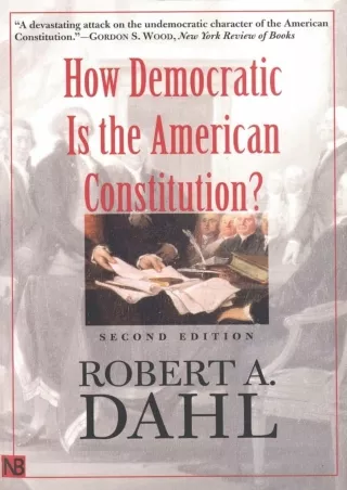 Read ebook [PDF] How Democratic is the American Constitution? Second Edition