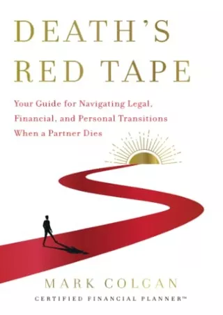PDF/READ Death's Red Tape: Your Guide for Navigating Legal, Financial, and Personal