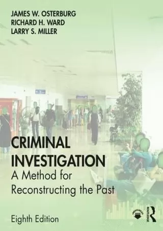 [PDF] DOWNLOAD Criminal Investigation: A Method for Reconstructing the Past