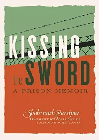 PDF_ Kissing the Sword: A Prison Memoir