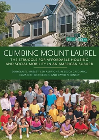DOWNLOAD/PDF Climbing Mount Laurel: The Struggle for Affordable Housing and Social Mobility