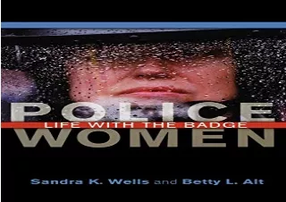 GET (️PDF️) DOWNLOAD Police Women: Life with the Badge