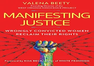 DOWNLOAD️ FREE (PDF) Manifesting Justice: Wrongly Convicted Women Reclaim Their Rights