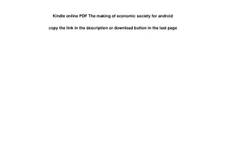 Kindle online PDF The making of economic society for android