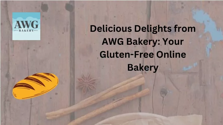 delicious delights from awg bakery your gluten