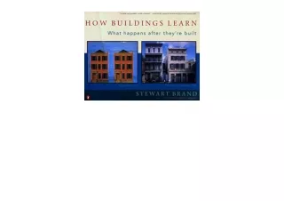 Kindle online PDF How Buildings Learn What Happens After They re Built full