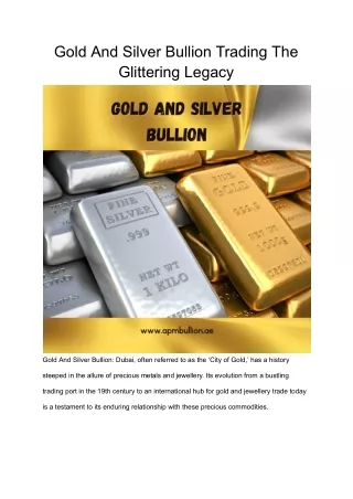 Gold And Silver Bullion Trading The Glittering Legacy