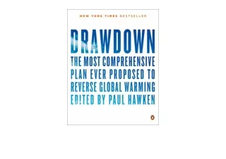 Download Drawdown The Most Comprehensive Plan Ever Proposed to Reverse Global Wa