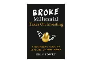 Download Broke Millennial Takes On Investing A Beginner s Guide to Leveling Up Y
