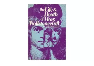 Kindle online PDF The Life and Death of Mary Wollstonecraft  for android