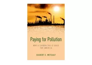 Download Paying for Pollution Why a Carbon Tax is Good for America free acces