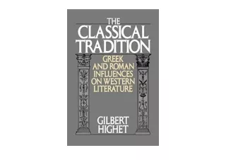 Download The Classical Tradition Greek and Roman Influences on Western Literatur