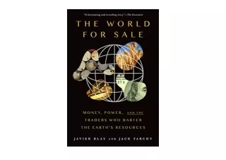 PDF read online The World for Sale Money Power and the Traders Who Barter the Ea