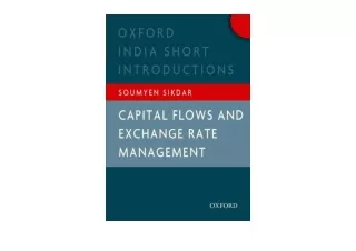 Kindle online PDF Capital Flows and Exchange Rate Management Oxford India Short