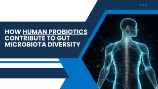 How Human Probiotics Shape Gut Microbiota Diversity?