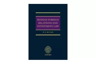 Kindle online PDF Russian Foreign Relations and Investment Law full