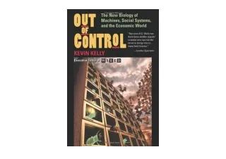 Download PDF Out of Control The New Biology of Machines Social Systems the Econo