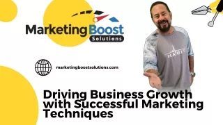 Driving Business Growth with Successful Marketing Techniques