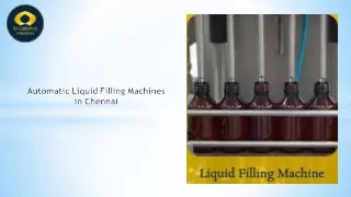 Advanced Automation for Liquid Filling: Chennai's Top Choice