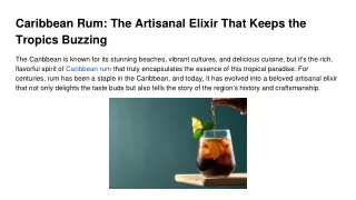 Caribbean Rum_ The Artisanal Elixir That Keeps the Tropics Buzzing