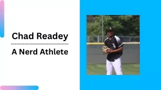 Chad Readey - A Nerd Athlete