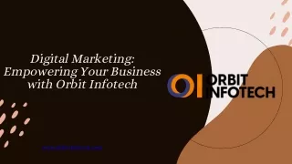 Designing Tomorrow: Orbit Infotech's Innovative Solutions
