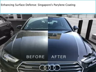 Enhancing Surface Defense Singapore's Parylene Coating