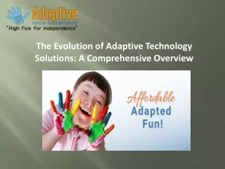 The Evolution of Adaptive Technology Solutions A Comprehensive Overview