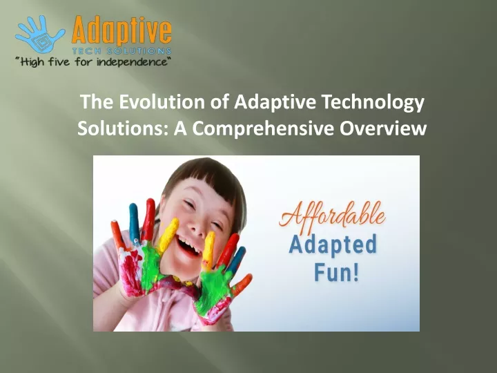 the evolution of adaptive technology solutions