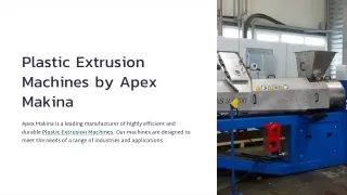 Plastic Extrusion Machines by Apex Makina