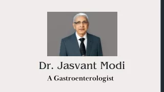 Dr. Jasvant Modi - A Gastroenterologist