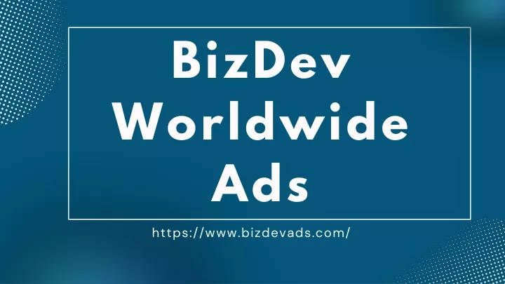 bizdev worldwide ads