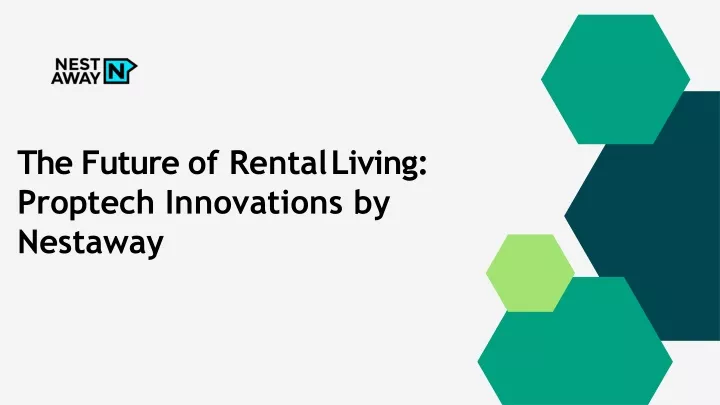 the future of rental living proptech innovations by nestaway