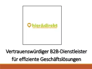 Besuchen Sie Hier&Direkt für einen zuverlässigen B2b-Dienstleister