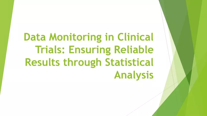 data monitoring in clinical trials ensuring reliable results through statistical analysis