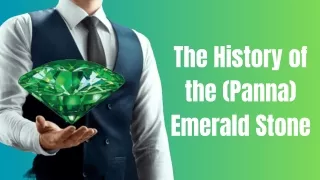 The History of the (Panna) Emerald Stone