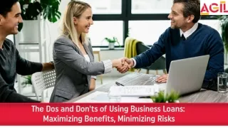 The Dos and Don'ts of Using Business Loans Maximizing Benefits, Minimizing Risks