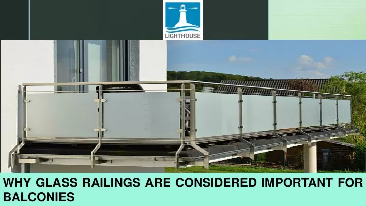 why glass railings are considered important