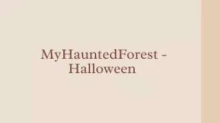 MyHauntedForest - Halloween  - PPT