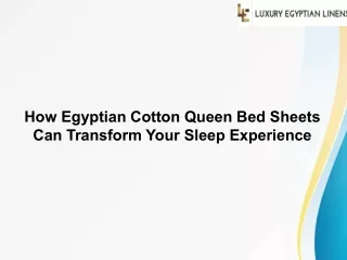 How Egyptian Cotton Queen Bed Sheets Can Transform Your Sleep Experience