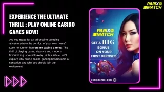 Experience the Ultimate Thrill Play Online Casino Games Now!