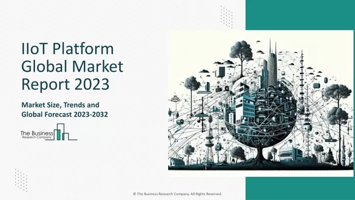 iiot platform global market report 2023
