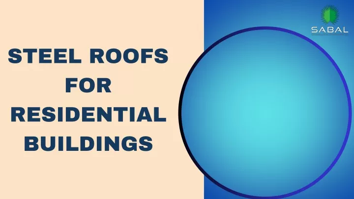 steel roofs for residential buildings