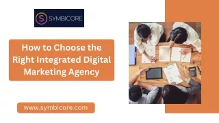 How to Choose the Right Integrated Digital Marketing Agency