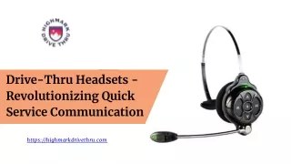 Drive-Thru Headsets - Revolutionizing Quick Service Communication
