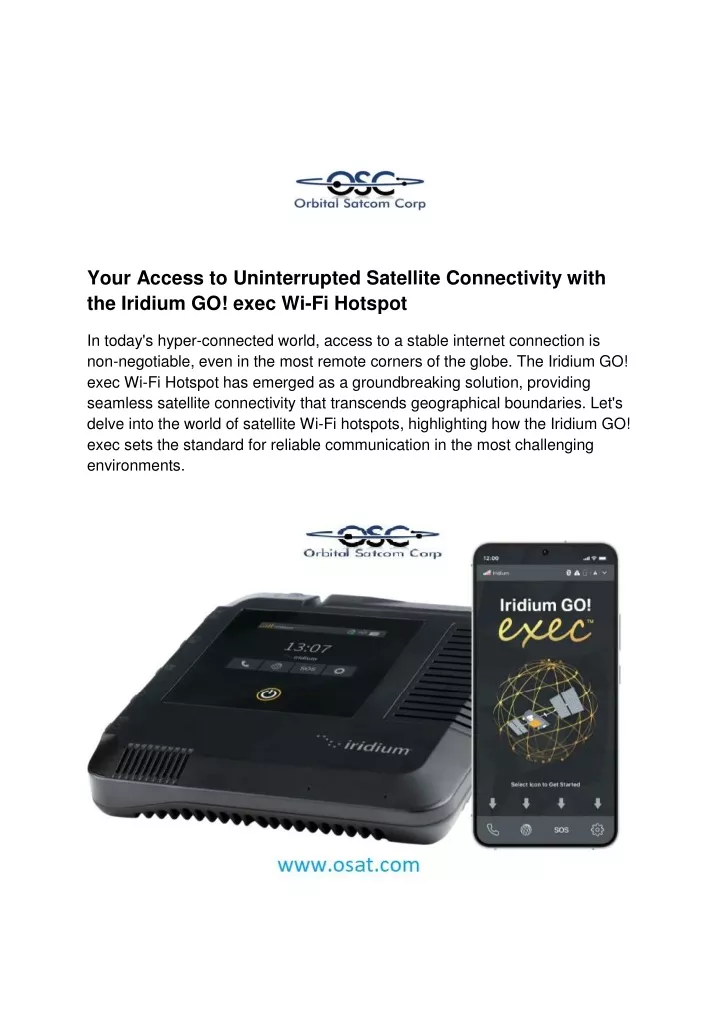 your access to uninterrupted satellite
