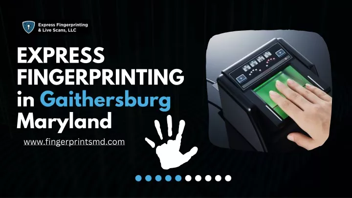 express fingerprinting in gaithersburg maryland