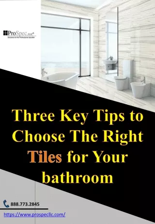 Three Key Tips to Choose The Right Tiles for Your bathroom
